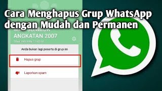 Inilah Cara Mudah Menghapus Grup WhatsApp Permanen [upl. by Esdras340]