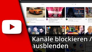 Youtube Kanäle blockieren  Youtube Kanäle ausblenden ✅ Tutorial [upl. by Ahsyekat523]