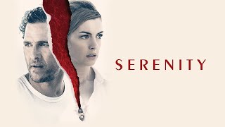 Serenity Full Movie Super Review and Fact in Hindi  Matthew McConaughey  Anne Hathaway [upl. by Abihsat]