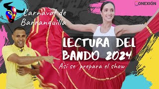 Carnaval de Barraquilla Lectura del bando 2024 ¡así se crea el show [upl. by Safoelc]