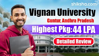 Vignan University Review  Fees Placements Cut off Courses Rankings Reviews [upl. by Massarelli]