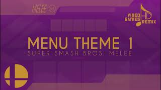 Super Smash Bros Melee  Menu Theme 1 HD Remix [upl. by Balbinder]