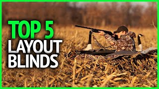 Best Layout Blinds 2023  Top 5 Layout Blinds for Hunting [upl. by Eilojne696]