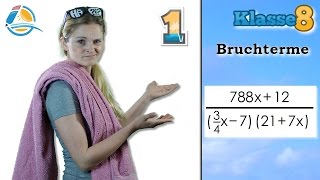 Bruchterme  Klasse 8 ★ Übung 1 [upl. by Nnyluqcaj]