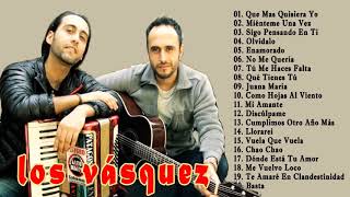 LOS VASQUEZ LAS MEJORES CANCIONES DE SU TRAYECTORIA 2019  GRANDES EXITOS MIX 2019 [upl. by Armmat]