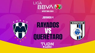 EN VIVO 🔴 RAYADOS VS QUERÉTARO  JORNADA 4  LIGA MX APERTURA 2024 [upl. by Alis]