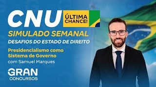 Concurso Nacional Unificado  Simulado Semanal Presidencialismo como Sistema de Governo [upl. by Alyahs]