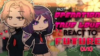 💗   Past Operation True Love React to The Future  Part 22  Webtoon  GCRV  Gacha Club [upl. by Bee]