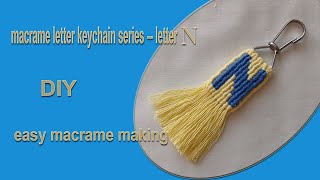 macrame letter keyring series  letter N 🤩  DIY  macrame for beginners  easy macrame making [upl. by Neenad]