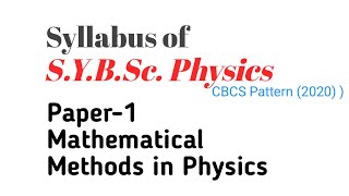 SYBSc Physics Paper1 Mathematical Methods in Physics syllabus of Pune University [upl. by Yemirej]