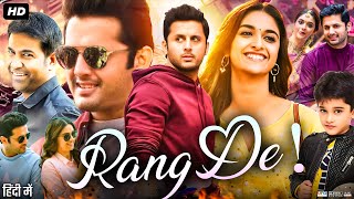 Rang De Full Movie In Hindi Dubbed  Nithiin  Keerthy Suresh  Vennela Kishore  Review amp Facts HD [upl. by Suckram]