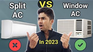 Window AC vs Split AC ⚡ Dont Buy Wrong AC  AC Buying Guide 2023 [upl. by Forster70]