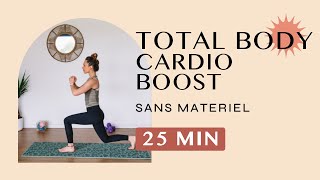 TOTAL BODY x Cardio Boost  25 Min  Fitness pré amp postnatal [upl. by Dina]