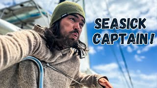 WILD OFFSHORE SAILING Even the captain cant handle it 🤢 Episode 277 [upl. by Billy81]