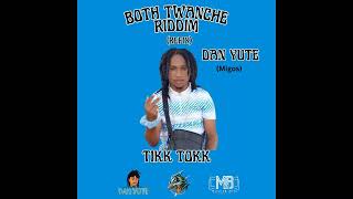 Dan YuteMigos  Tikk Tokk Both Twanche Refix Dennery Segment 2024 [upl. by Lednahs]