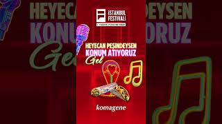 Komagene İstanbul Festivalinde festival müzik eğlence istanbul [upl. by Chaney]