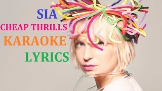 SIA  CHEAP THRILLS KARAOKE COVER LYRICS [upl. by Hillell213]