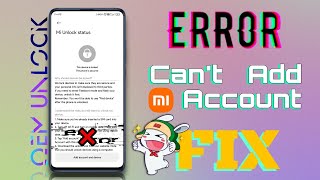 Add Account Error Fix in Mi Unlock Status  XiaomiRedmi Poco Devices [upl. by Kralc]