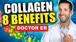 Top 8 Benefits of Taking Collagen Supplements  Doctor ER [upl. by Cirek]