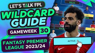 FPL WILDCARD GUIDE GAMEWEEK 30  FANTASY PREMIER LEAGUE 202324 TIPS [upl. by Ragucci]