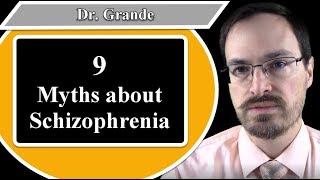 Nine Myths about Schizophrenia [upl. by Aloin]