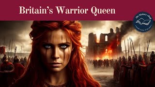 Boudica Freedom Fighter or Psychopath [upl. by Paley]