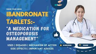 Ibandronate Tablets Use Dosage Mechanism of Action Side effects and Important Advice [upl. by Ise]