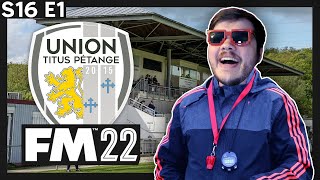 Football Manager 2022  Titus Pétange  S16 E1 Luxembourg  Building A Nation [upl. by Desta101]