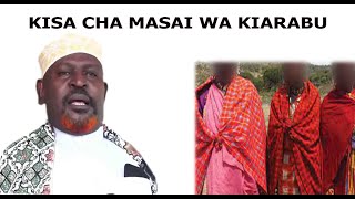 KISA CHA MASAI WA KIARABU SHEIKH KIPOZEO [upl. by Katherina191]