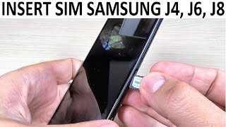 INSERT SIM Samsung Galaxy J4 J6 J8 2018 [upl. by Bak746]