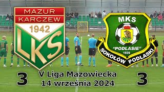 Mazur Karczew  Podlasie Sokołów Podlaski 33  14092024  skrót meczu V Liga Mazowiecka [upl. by Assiar]