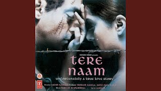 TERE NAAM [upl. by Omocaig]