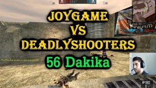 DeadLyShooteRs Vs JOYGAME  56 DAKİKA  BLoodRappeR [upl. by Ailongam]