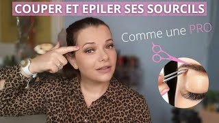 COUPER ET EPILER SES SOURCILS A LA MAISON COMME UNE PRO TUTO SIMPLE ET SANS DANGER [upl. by Cirek]