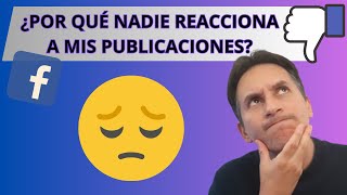 Por Qué Tus Seguidores No Reaccionan en Facebook y Cómo Solucionarlo [upl. by Namyw753]