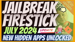 🔥JAILBREAK FIRESTICK JULY 2024  JAILBREAK FIRESTICK ALL HIDDEN APPS UNLOCKED 🔥 [upl. by Livesay724]