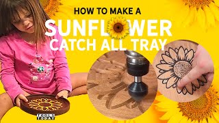 How to Make Sunflower Catch All Tray on CNC  ToolsToday [upl. by Kcirrek389]