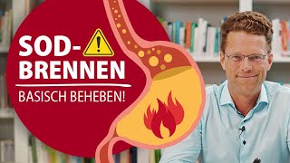 Sodbrennen Ein ätzendes Symptom basisch beheben [upl. by Bonnie12]