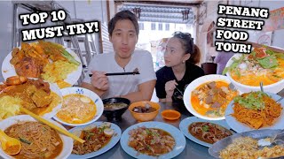 TOP 10 PENANG Must Try Places  EATING THE WHOLE OF PENANG IN A DAY  MALAYSIA Street Food Tour [upl. by Naginarb]