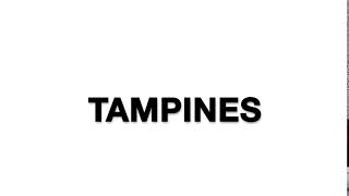 How to Pronounce Tampines [upl. by Hettie]