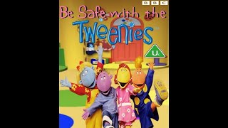 Be Safe With The Tweenies Full Fanmade UK VHS [upl. by Naek]