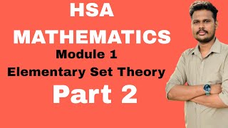 HSA MATHEMATICS  MODULE 1  ELEMENTARY SET THEORY  PART 2  MATHEMATICS  HIGH SCHOOL ASSISTANT [upl. by Verlie103]