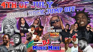 DJ MUSIC MIKE CHUBB ROCK JUMP OFF 4TH OF JULY 1 HOUR COOK OUT MIX CLEAN [upl. by Truda]