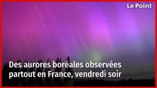 Des aurores boréales observées partout en France vendredi soir [upl. by Malonis]