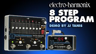 ElectroHarmonix 8 Step Program Analog Expression  CV Sequencer Pedal Demo by JJ Tanis [upl. by Norreg]