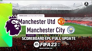 SCOREBOARD EPL 2324 FOR FIFA 23 BY MCK [upl. by Nayrbo]