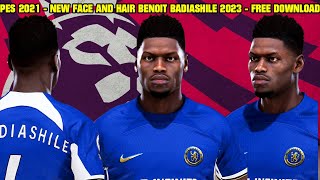 PES 2021  NEW FACE AND HAIR BENOIT BADIASHILE [upl. by Asserat604]