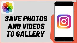 How To Save Instagram Photos And Videos To Gallery [upl. by Hnamik831]