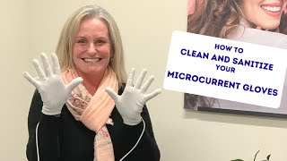 How to clean and sanitize your Microcurrent Gloves [upl. by Enomor]