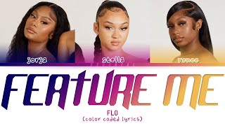 FLO  Feature Me  color coded lyrics [upl. by Naillig]